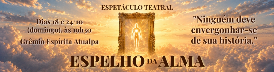 Espetáculo Teatral: Espelho da Alma (outras)